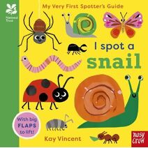 National Trust: My Very First Spotter's Guide: I Spot a Snail (National Trust: My Very First Spotter's Guides)