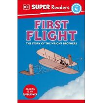 DK Super Readers Level 4 First Flight (DK Super Readers)