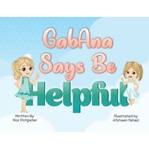 GabAna says be Helpful (Gabana)