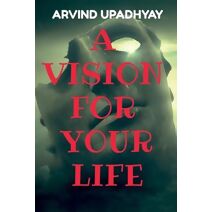 Vision for Your Life