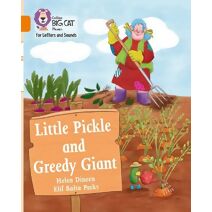 Little Pickle and Greedy Giant (Collins Big Cat Phonics for Letters and Sounds)