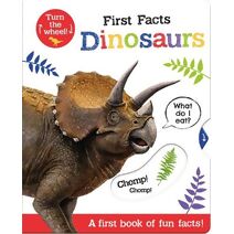 First Facts Dinosaurs (Move Turn Learn (Turn-the-Wheel Books))