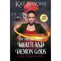 Trouble with Death and Demon Gods