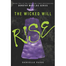 Wicked Will Rise (Dorothy Must Die)