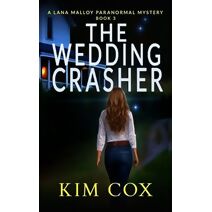 Wedding Crasher (Lana Malloy Paranormal Mystery)