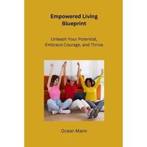 Empowered Living Blueprint