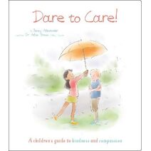 Dare to Care! (Thoughts and Feelings)