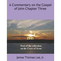 Commentary on the Gospel of John, Chapter Three