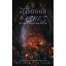 Of Bones and Ashes (Once Upon a Darkened Night)