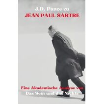 J.D. Ponce zu Jean-Paul Sartre (Existentialismus)