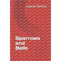Sparrows and Bells