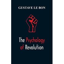 Psychology of Revolution