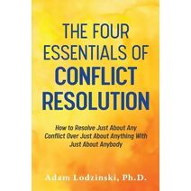 Four Essentials of Conflict Resolution
