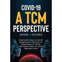 COVID-19 a TCM Perspective