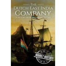 Dutch East India Company (East India Companies)