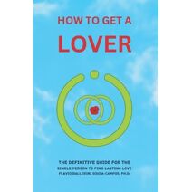 How to Get a Lover