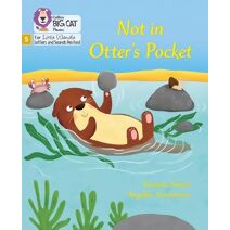 Not in Otter's Pocket! (Big Cat Phonics for Little Wandle Letters and Sounds Revised)