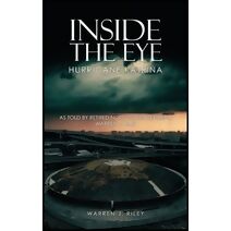 Inside the Eye of the Hurricane Katrina