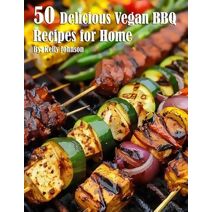 50 Delicious Vegan BBQ Recipes for Home