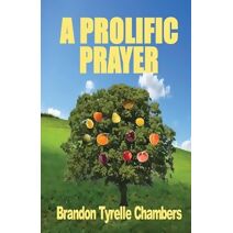 Prolific Prayer