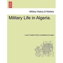 Military Life in Algeria.