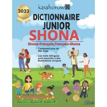 Dictionnaire Junior Shona (Cr�er La S�curit� Avec Shona)