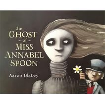Ghost of Miss Annabel Spoon