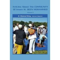Articles About the Community of Imam W. Deen Mohammed, Volume Ii