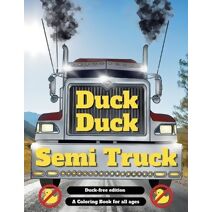 Duck Duck Semi Truck