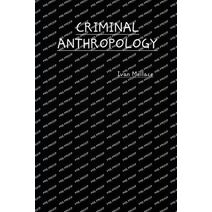Criminal Anthropology