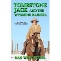 Tombstone Jack and the Wyoming Raiders