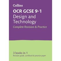 OCR GCSE 9-1 Design & Technology All-in-One Complete Revision and Practice (Collins GCSE Grade 9-1 Revision)