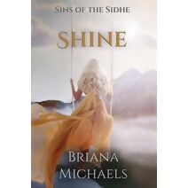 Shine (Sins of the Sidhe)