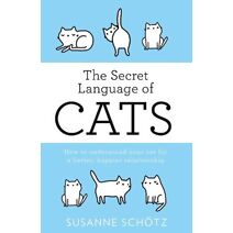 Secret Language Of Cats (HQ Non-Fiction)