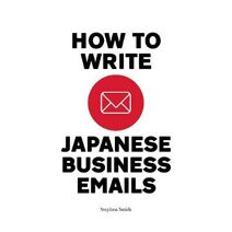 How To Write Japanese Business Emails