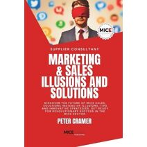 Marketing & Sales - Illusions and Solutions (Miceconsulting)