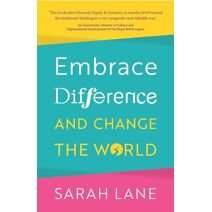 Embrace Difference and Change the World