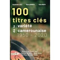 100 titres cl�s de la vari�t� camerounaise 1950-2020