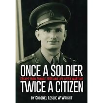 Once a Soldier, Twice a Citizen