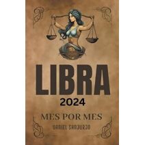 Libra 2024 Mes Por Mes (Zodiaco)