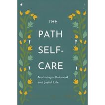 Path to Self-Care (Healthy Lifestyle)