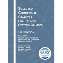 Selected Commercial Statutes for Payment Systems Courses, 2022 Edition