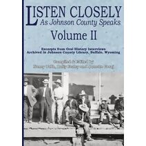 Listen Closely as Johnson County Speaks - Vol. 2