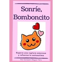 Sonrie, bomboncito (Autoestima Mujer)