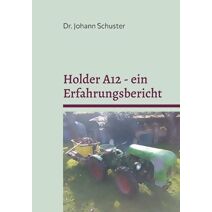 Holder A12 - ein Erfahrungsbericht