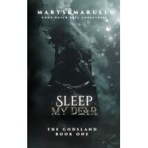 Sleep my dear (Godsland Book One)