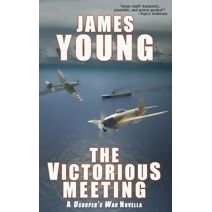 Victorious Meeting (Usurper's War: An Alternative World War II)