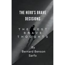 Hero's Brave Decisions