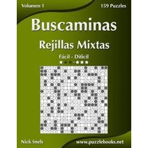 Buscaminas Rejillas Mixtas - De Fácil a Difícil - Volumen 1 - 156 Puzzles (Buscaminas)