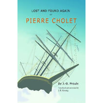 Lost and Found Again, or, Pierre Cholet